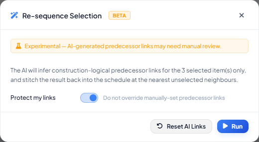AI Scheduler modal in scoped mode, titled Re-sequence Selection, showing the Protect my links toggle and a Run button